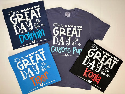Its’s a Great Day.. Tee