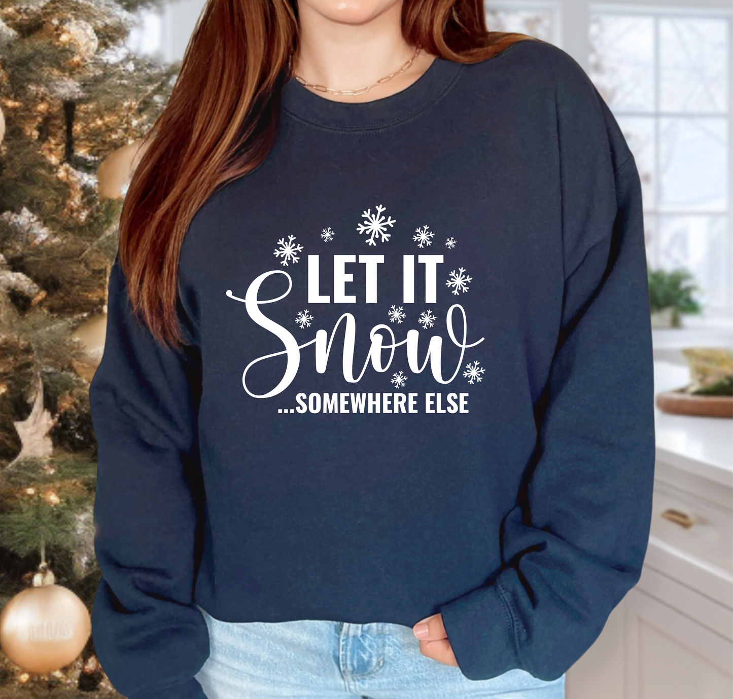 Let it Snow Somewhere Else Tee