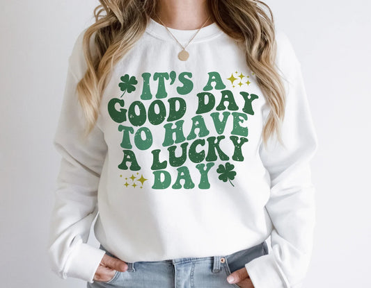 It's a good day to have a lucky day tee