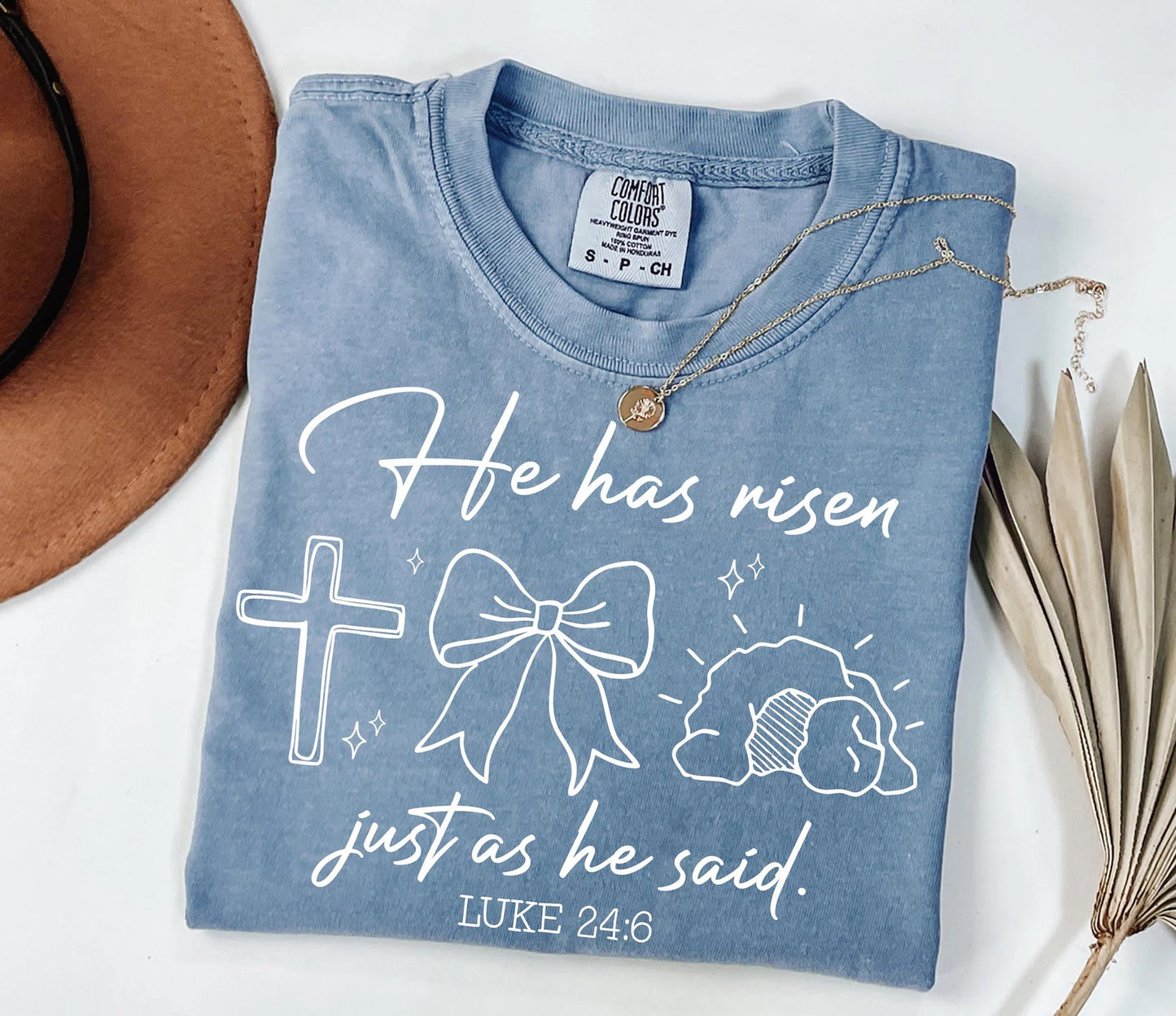 He Has Risen Tee