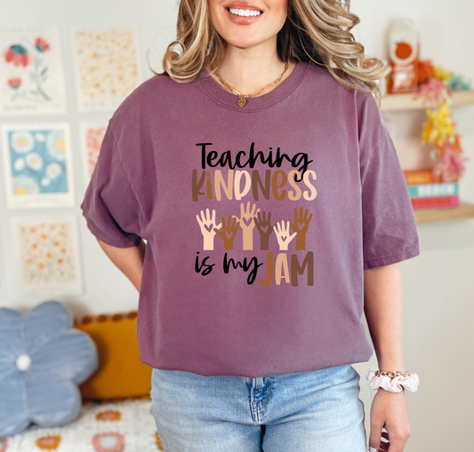 Teaching Kindness is my Jam Tee