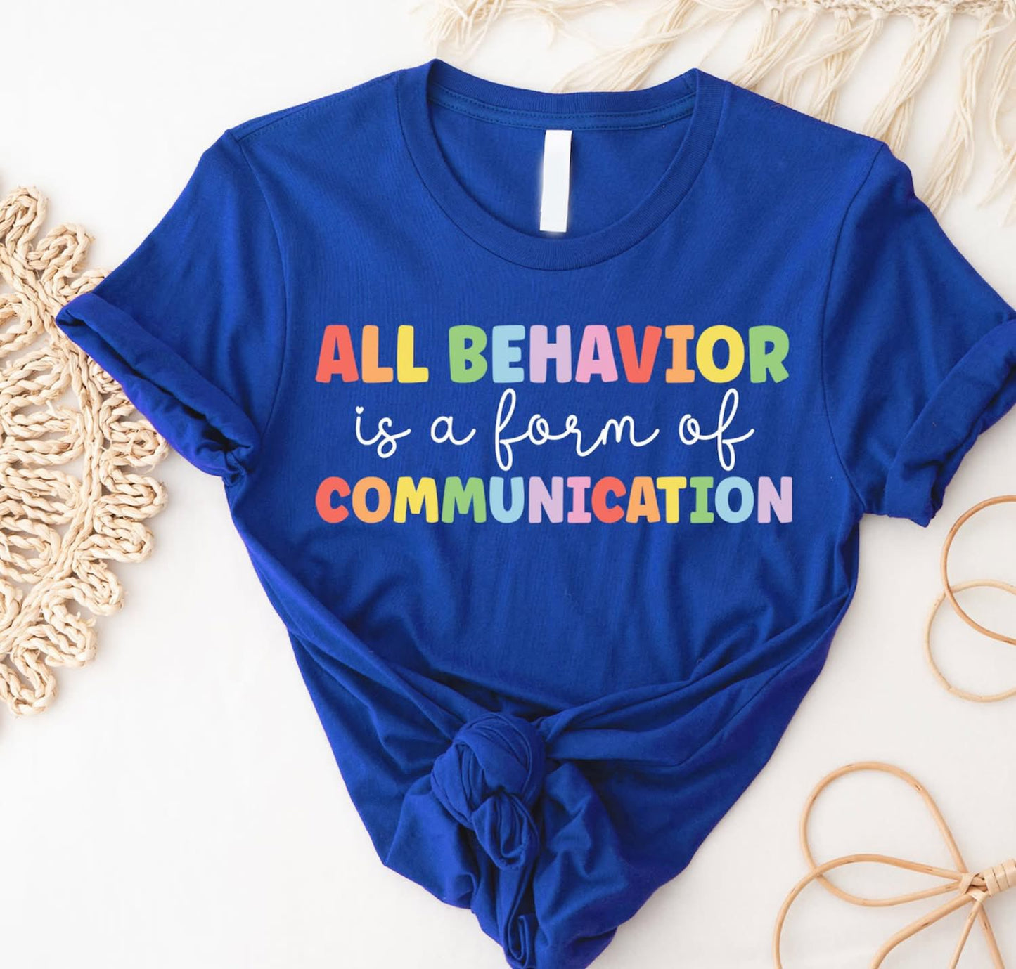 All Behavior is Communication Tee