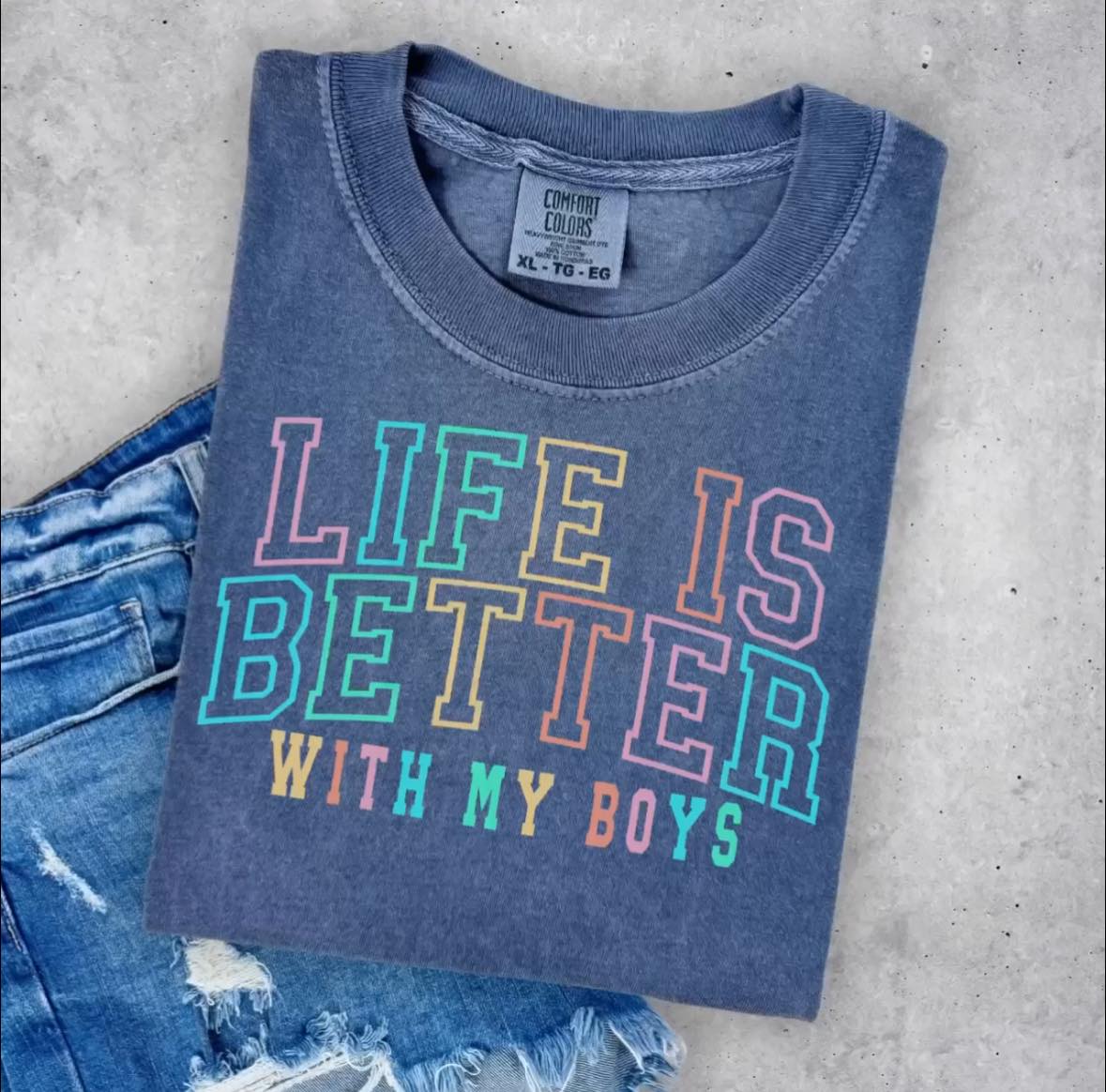 Life is Better with my Boys Tee