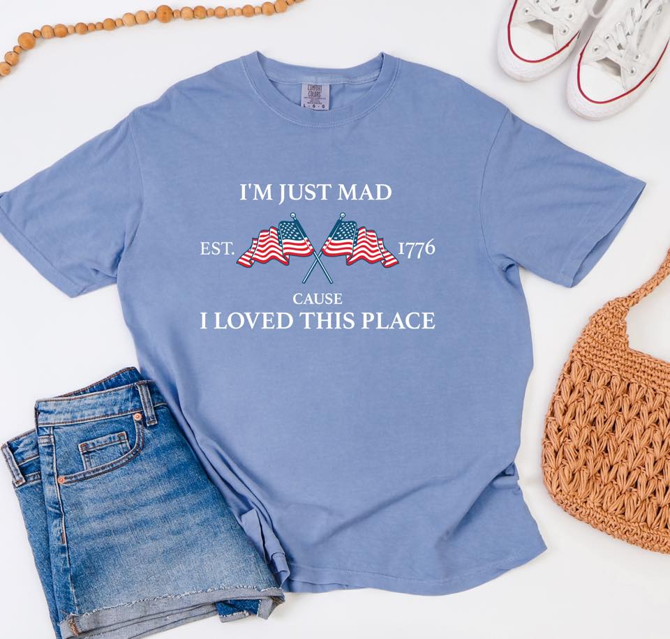Mad Cause I Loved This Place Tee
