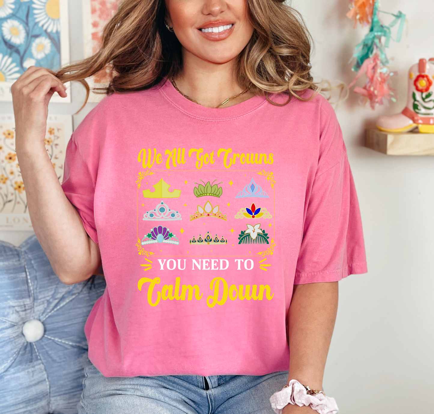 We all got crowns Tee