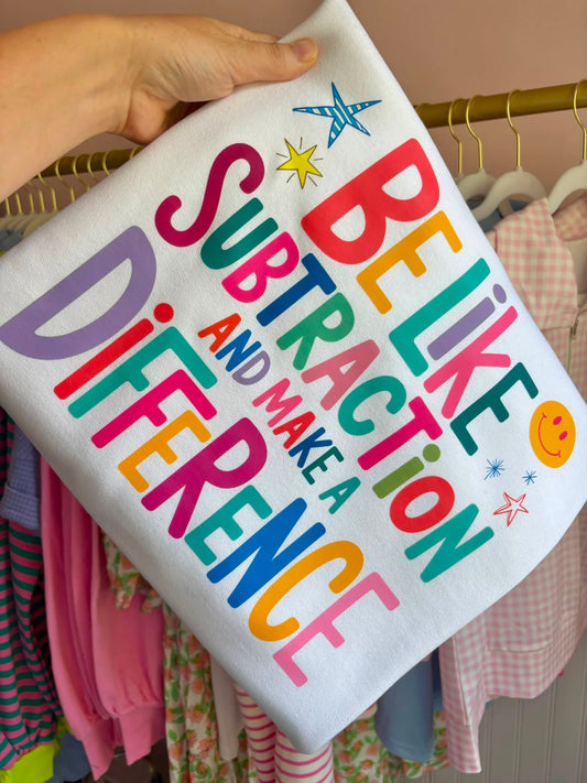 Be Like Subtraction Tee