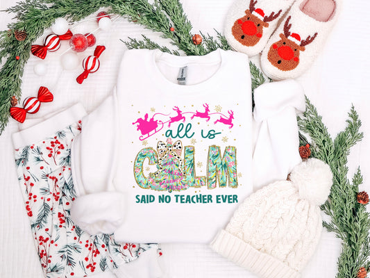 All is Calm Teacher Tee