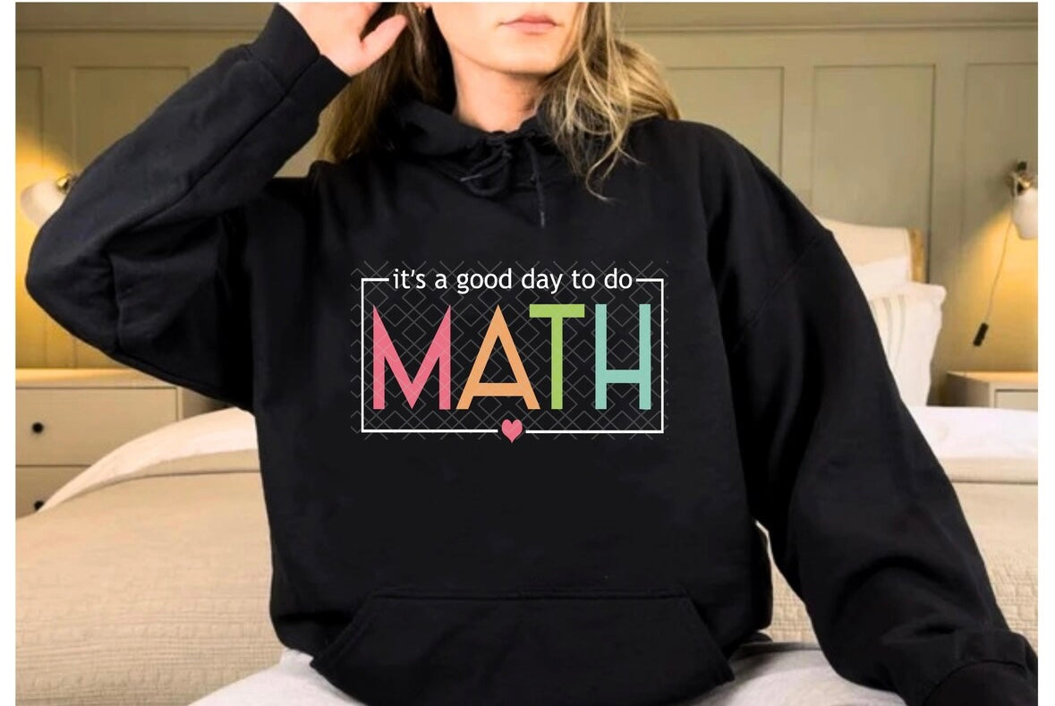 It's a good day to do math tee