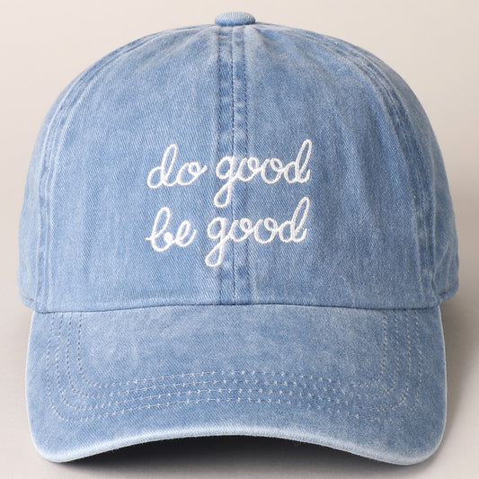 Do Good, Be Good Hat