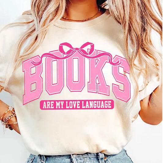 BOOKS Are My Love Language Tee